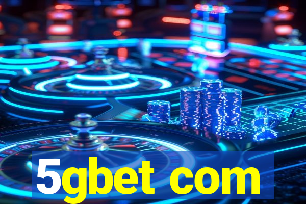 5gbet com